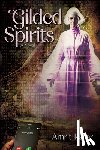 Kallar, Amrit - Gilded Spirits