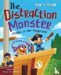 Woodall, Ryan K. - The Distraction Monster: Pirates on the Playground