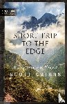 Cairns, Scott - Short Trip to the Edge