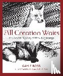Boss, Gayle - ALL CREATION WAITS