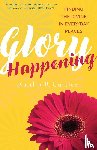 Curtice, Kaitlin B. - Glory Happening