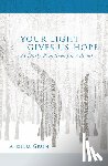 Grün, Anselm - Your Light Gives Us Hope: 24 Daily Practices for Advent