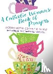 Cooper O'Boyle, Donna-Marie - A Catholic Woman's Book of Prayers