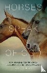 Brock, Laurie M. - Horses Speak of God