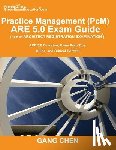 Chen, Gang - Practice Management (PcM) ARE 5.0 Exam Guide (Architect Registration Examination)