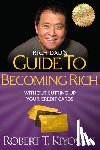 Kiyosaki, Robert T. - Rich Dad's Guide to Becoming Rich Without Cutting Up Your Credit Cards