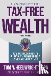 Wheelwright, Tom - Wheelwright, T: Tax-Free Wealth