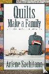 Sachitano, Arlene - Quilts Make a Family