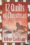 Sachitano, Arlene - The 12 Quilts of Christmas