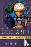 Pacwa S J, Fr Mitch - Pacwa S J, F: Eucharist