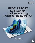 Fine, Lisa (Michigan State University) - Proc Report by Example
