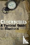 Mills, Brian - Checkpoints: A Tactical Guide to Manhood