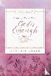Heald, Cynthia - Becoming a Woman Whose God Is Enough