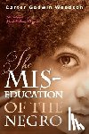Woodson, Carter Godwin - The Mis-Education of the Negro