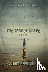 Reynolds, Sheri - The Tender Grave
