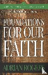 Rogers, Adrian - Foundations For Our Faith (Volume 2; 2nd Edition)