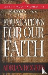 Rogers, Adrian - Foundations For Our Faith (Volume 3; 2nd Edition)