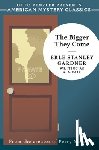 Gardner, Erle Stanley - The Bigger They Come