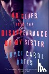Oates, Joyce Carol - 48 Clues into the Disappearance of My Sister