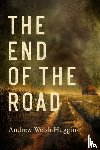 Welsh-Huggins, Andrew - The End of the Road