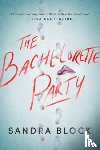Block, Sandra - The Bachelorette Party