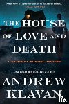 Klavan, Andrew - The House of Love and Death: A Cameron Winter Mystery