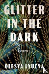 Lyuzna, Olesya - Glitter in the Dark