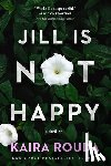 Rouda, Kaira - Jill Is Not Happy