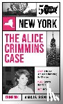Renevier, Anais - The Alice Crimmins Case
