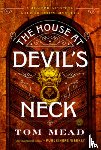 Mead, Tom - The House at Devil's Neck: A Locked-Room Mystery
