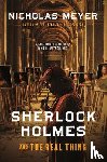 Meyer, Nicholas - Meyer, N: Sherlock Holmes and the Real Thing