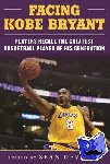  - Remembering Kobe Bryant - Players, Coaches, and Broadcasters Recall the Greatest Basketball Player of His Generation