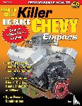 Dufur, Tom - How to Build Killer Big-Block Chevy Engines