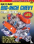 Hansen, Graham - How To Build Big Inch Chevy Small