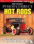 Burger, Gerry - How to Build Period Correct Hot Rods