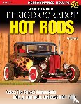 Burger, Gerry - How to Build Period Correct Hot Rods