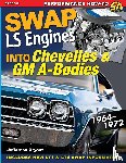 Bryant, Jefferson - Swap LS Engines into Chevelles & GM A-Bodies