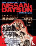 Monroe, Tom - How to Rebuild Your Nissan & Datsun OHC Engine
