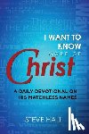 Hall, Steve - I Want to Know More of Christ