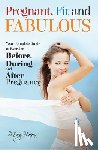 Bacon, Mary - Pregnant, Fit and Fabulous