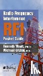 Kenneth Wyatt, Michael Gruber - Radio Frequency Interference (RFI) Pocket Guide