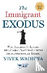 Wadhwa, Vivek - The Immigrant Exodus