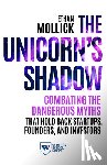 Mollick, Ethan - The Unicorn's Shadow