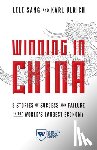 Sang, Lele, Ulrich, Karl - Winning in China