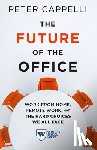 Cappelli, Peter - The Future of the Office