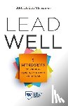 Davis, Paula - Lead Well: 5 Mindsets to Engage, Retain, and Inspire Your Team