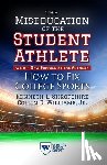 Shropshire, Kenneth L., Williams, Jr. - The Miseducation of the Student-Athlete, with a New Preface by the Authors