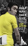 Fotheringham, William - Fotheringham, W: Half Man, Half Bike