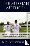 Zigarelli, Michael - The Messiah Method