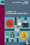 Hinkin, Chris - Introduction to Petroleum Economics